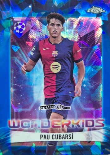 Sticker Pau Cubarsí - Chrome Uefa Club Competitions Sapphire Edition 2024-2025 n. WK-13 - Topps
