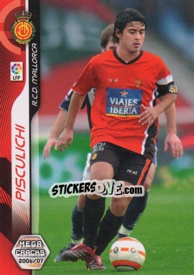 Figurina Pisculichi - Liga 2006-2007. Megacracks n. 215 - Panini