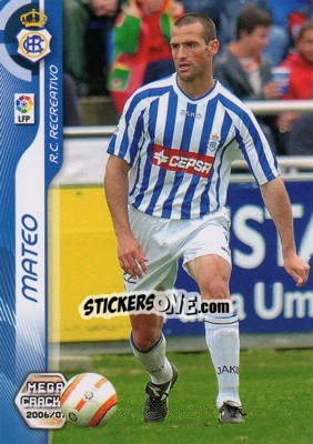 Sticker Mateo - Liga 2006-2007. Megacracks n. 258 - Panini