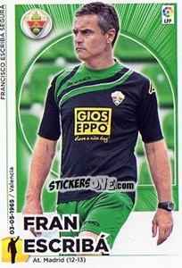 Sticker Entrenador Elche - Fran Escriba (22) - Liga Spagnola 2014-2015 n. 262 - Colecciones ESTE