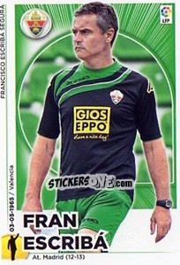 Figurina Entrenador Elche - Fran Escriba (22) - Liga Spagnola 2014-2015 - Colecciones ESTE