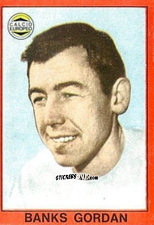 Figurina Gordon Banks - Tutti I Calciatori 1967-1968 n. 70 - MIRA