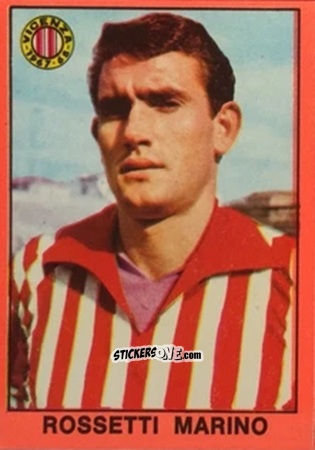 Cromo Marino Rossetti - Tutti I Calciatori 1967-1968 n. 286 - MIRA