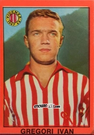 Cromo Ivan Gregori - Tutti I Calciatori 1967-1968 n. 287 - MIRA
