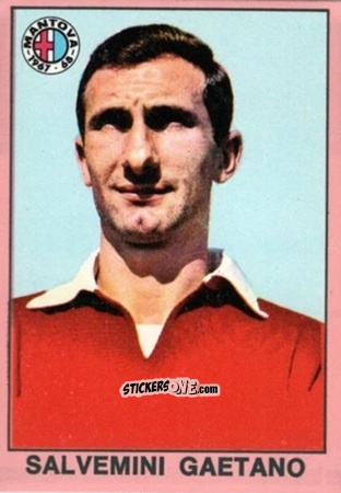 Cromo Gaetano Salvemini - Tutti I Calciatori 1967-1968 n. 310 - MIRA