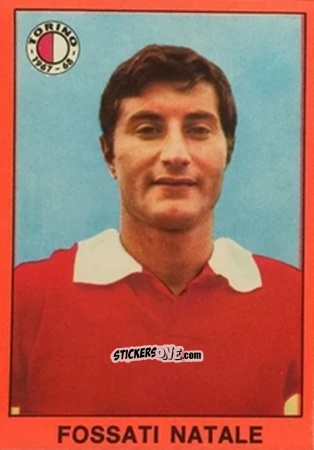 Cromo Natalino Fossati - Tutti I Calciatori 1967-1968 n. 420 - MIRA