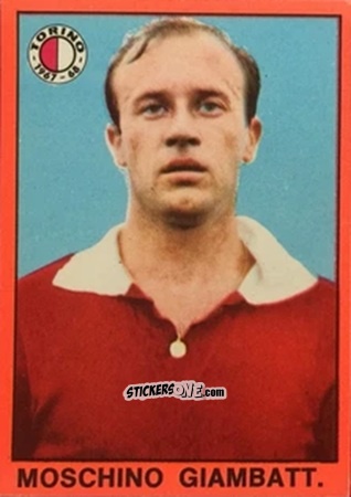 Cromo Giambattista Moschino - Tutti I Calciatori 1967-1968 n. 421 - MIRA
