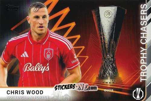 Figurina Chris Wood - UEFA Club Competitions 2025-2026
 n. TC-8 - Topps