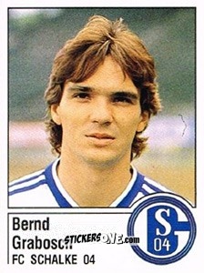 Sticker Bernd Grabosch - German Football Bundesliga 1986-1987 - Panini