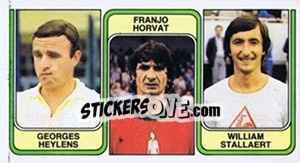Sticker Georges Heylens / Franjo Horvat  / William Stallaert - Football Belgium 1982-1983 - Panini