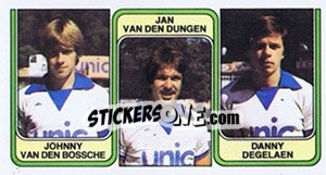Cromo Johnny van den Bossche / Jan van den Dungen / Danny Degelaen