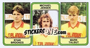 Sticker Stan Brookes / Michael Jensen / Mark Talbut - Football Belgium 1982-1983 n. 407 - Panini