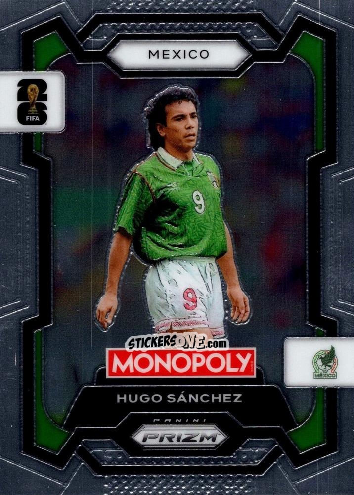 Sticker Hugo Sanchez - Monopoly Prizm Fifa World Cup 26 n. 56 - Panini