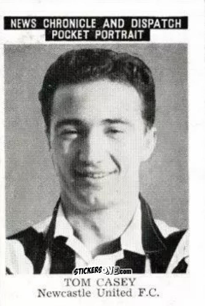 Sticker Tom Casey - Newcastle United 1955
 n. 1 - News Chronicle
