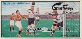 Figurina Deutschland - Holland - Snapshots From Football (571) 1924
 n. 1 - Gartmann Chocolate
