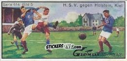 Sticker H.S.V. against Holstein Kiel - Snapshots from Football (614) 1924
 n. 5 - Gartmann Chocolate
