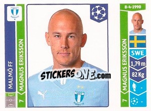 Cromo Magnus Eriksson - UEFA Champions League 2014-2015 n. 101 - Panini