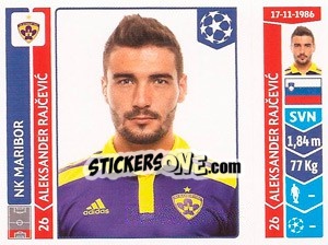 Sticker Aleksander Rajcevic - UEFA Champions League 2014-2015 n. 545 - Panini