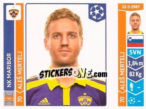 Sticker Aleš Mertelj - UEFA Champions League 2014-2015 n. 548 - Panini