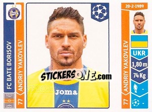 Sticker Andriy Yakovlev - UEFA Champions League 2014-2015 - Panini