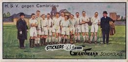 Cromo H.S.V. against Cambridge University - Snapshots From The Soccer Game (629) 1927
 n. 1 - Gartmann Chocolate
