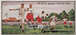 Cromo H.S.V. against Cambridge University - Snapshots From The Soccer Game (629) 1927
 n. 5 - Gartmann Chocolate
