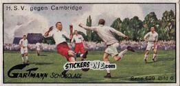 Figurina H.S.V. against Cambridge University - Snapshots From The Soccer Game (629) 1927
 n. 6 - Gartmann Chocolate
