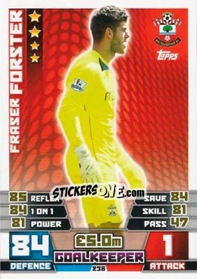 Sticker Fraser Forster - English Premier League 2014-2015. Match Attax n. 236 - Topps