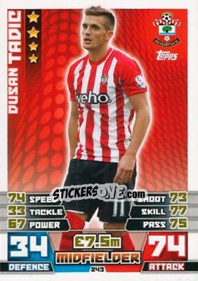 Sticker Dušan Tadic - English Premier League 2014-2015. Match Attax n. 243 - Topps