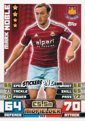 Sticker Mark Noble - English Premier League 2014-2015. Match Attax n. 353 - Topps