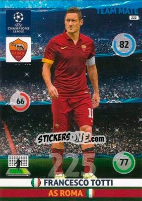 Sticker Francesco Totti - UEFA Champions League 2014-2015. Adrenalyn XL n. 222 - Panini