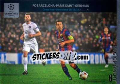 Sticker Fc Barcelona - Paris Saint-Germain (Xavi Hernández) - UEFA Champions League 2014-2015. Adrenalyn XL n. UE136 - Panini