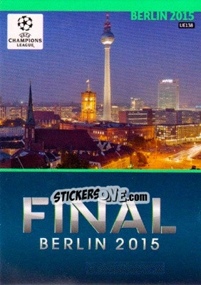 Sticker Final - Berlin 2015 - UEFA Champions League 2014-2015. Adrenalyn XL n. UE138 - Panini