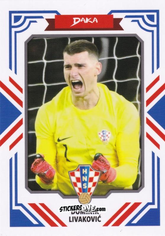 Cromo Dominik Livaković - Croatia National Team 2026 Top Audience
 n. CNFT-20-B - DAKA