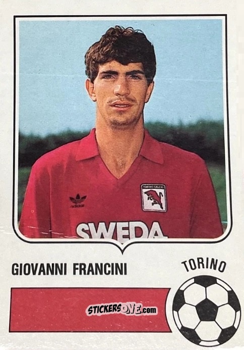 Sticker Giovanni Francini - Forza Goal 1985-1986
 n. TOR7 - Perfetti