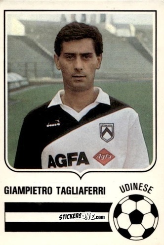 Sticker Giampietro Tagliaferri - Forza Goal 1985-1986
 n. UDI3 - Perfetti