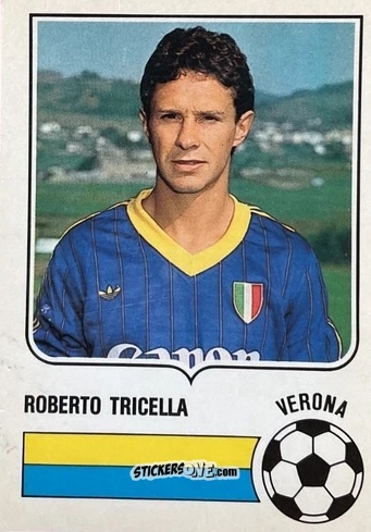 Sticker Roberto Tricella - Forza Goal 1985-1986
 n. VER10 - Perfetti