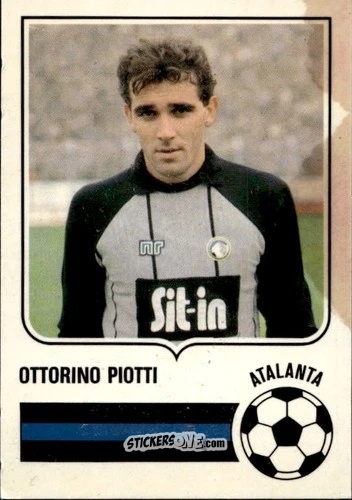 Cromo Ottorino Piotti - Forza Goal 1984-1985
 n. ATA18 - Perfetti