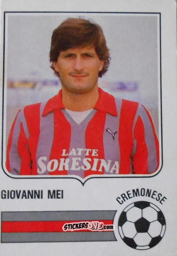 Sticker Giovanni Mei - Forza Goal 1984-1985
 n. CRE6 - Perfetti