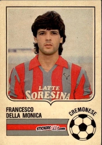 Sticker Francesco Della Monica - Forza Goal 1984-1985
 n. CRE14 - Perfetti