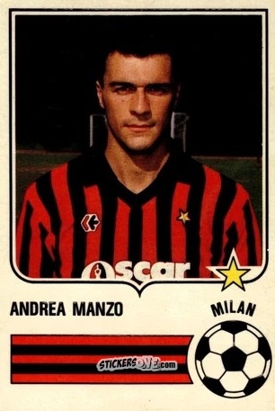 Figurina Andrea Manzo - Forza Goal 1984-1985
 n. MIL14 - Perfetti