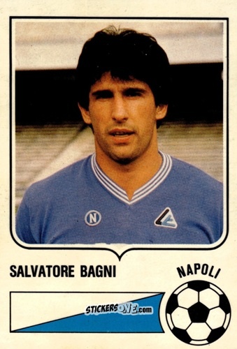 Figurina Salvatore Bagni - Forza Goal 1984-1985
 n. NAP12 - Perfetti