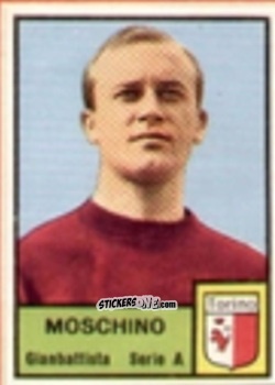 Cromo Gianbattista Moschino - Tutti i Calciatori 1964-65
 n. 360 - MIRA