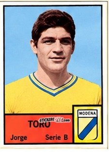 Cromo Jorge Toro - Tutti i Calciatori 1964-65
 n. 473 - MIRA
