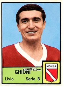 Cromo Livio Ghioni - Tutti i Calciatori 1964-65
 n. 480 - MIRA