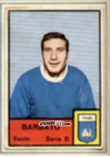 Sticker Santo Barbato - Tutti i Calciatori 1964-65
 n. 594 - MIRA