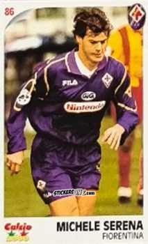 Figurina Michele Serena - Campionato 1997-1998
 n. 86 - Calcio 2000
