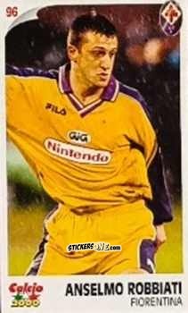 Cromo Anselmo Robbiati - Campionato 1997-1998
 n. 96 - Calcio 2000
