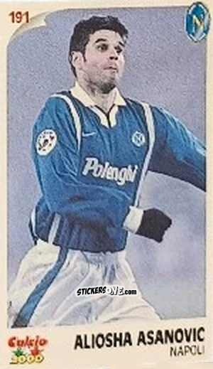 Figurina Aliosha Asanovic - Campionato 1997-1998
 n. 191 - Calcio 2000
