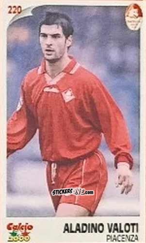 Figurina Aladino Valoti - Campionato 1997-1998
 n. 220 - Calcio 2000
